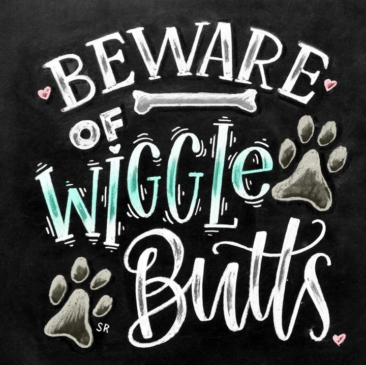 Beware of Wiggle Butts